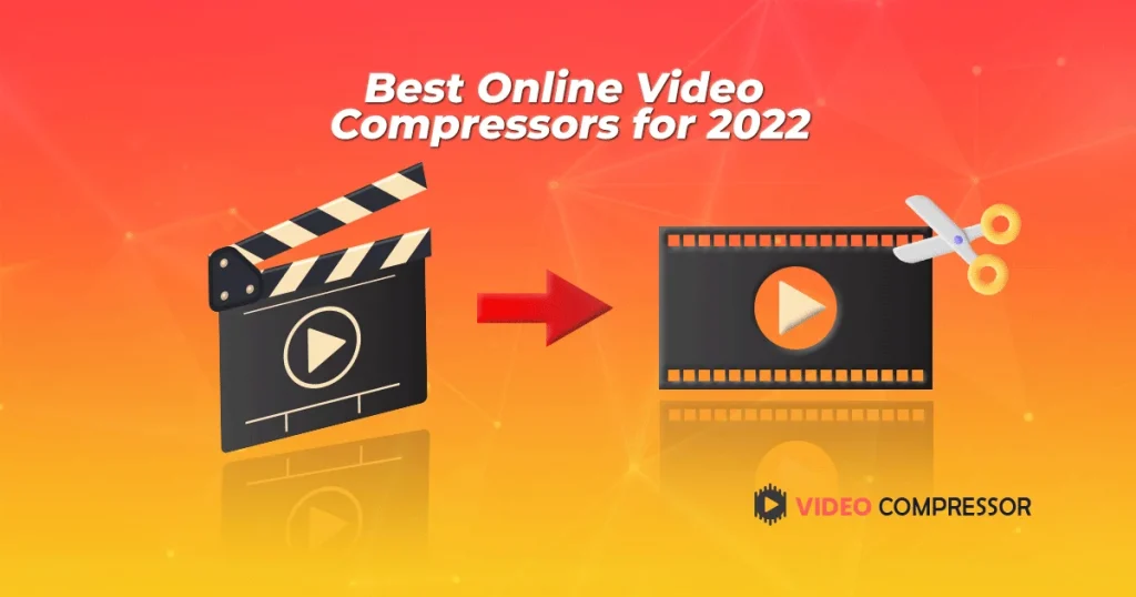 Best video compressors 2022