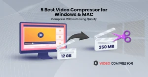 5 Best Video Compressor for pc