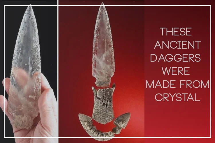 These Ancient Daggers Were Made From Crystal