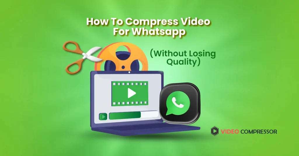 Compress Video For Whatsapp